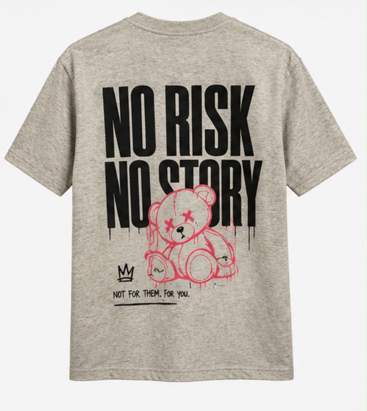 T-shirt oversize gris No Risk no Story